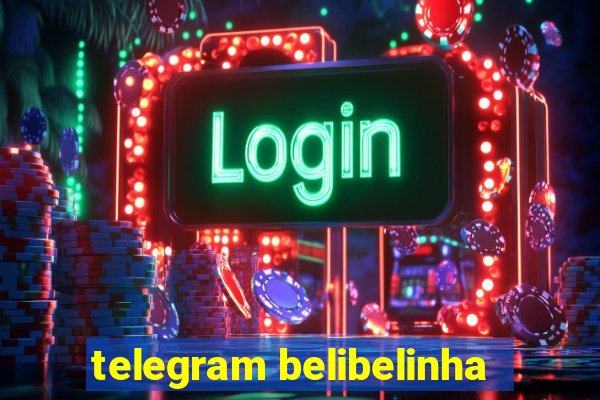 telegram belibelinha